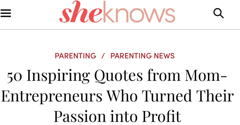headline from sheknows article about 50 inspiring quotes from mom-entrepreneurs who turned their passion into profit